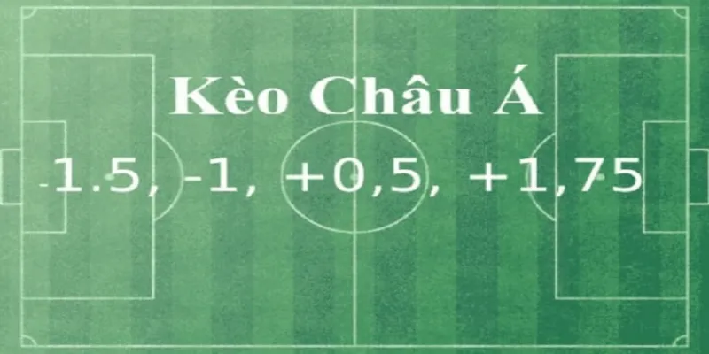 Kinh nghiệm cược kèo châu Á cực hiệu quả