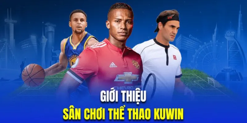 Giới thiệu về thể thao KUWIN